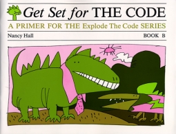 Get Set for the Code: A Primer for the Explode the Code Series